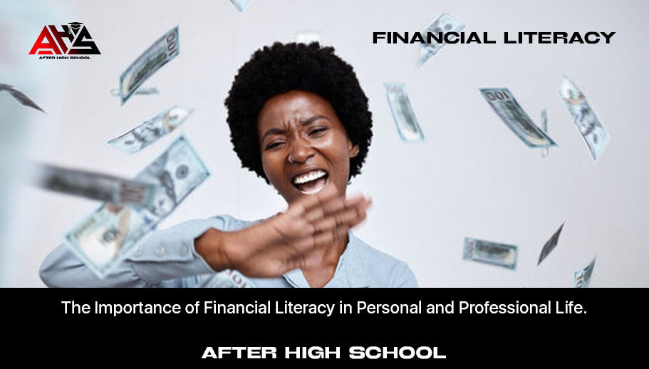 The Importance of Financial Literacy in Personal and Professional Life.
